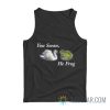 You Swan He Frog Meme Tank Top