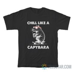 Chill Like A Capybara Skateboard T-Shirt