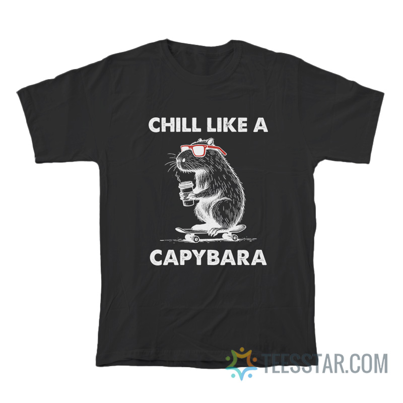 Chill Like A Capybara Skateboard T-Shirt