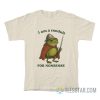 Frog I Am A Conduit For Nonsense T-Shirt