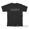 I Am My Perimeter And My Perimeter Is Me T-Shirt
