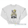 I Love It When You Call Me Big Appa Sweatshirt