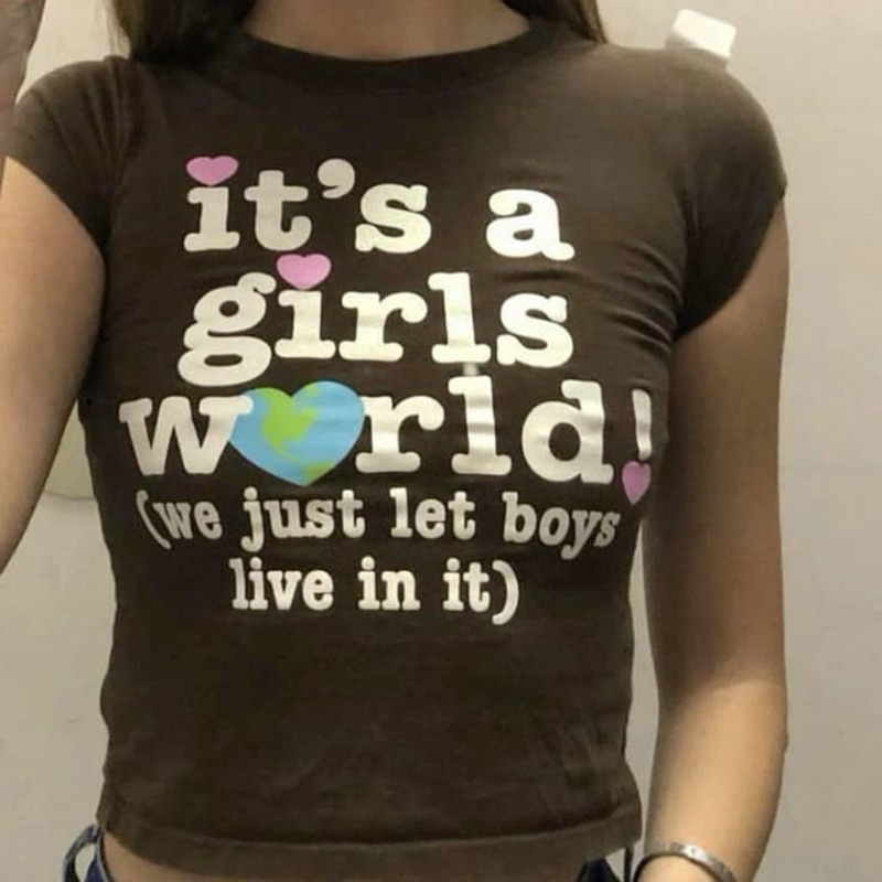 It’s A Girls World We Just Let Boys Live In It T-Shirt