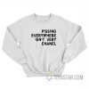Pissing Everywhere Isn’t Very Chanel Sweatshirt