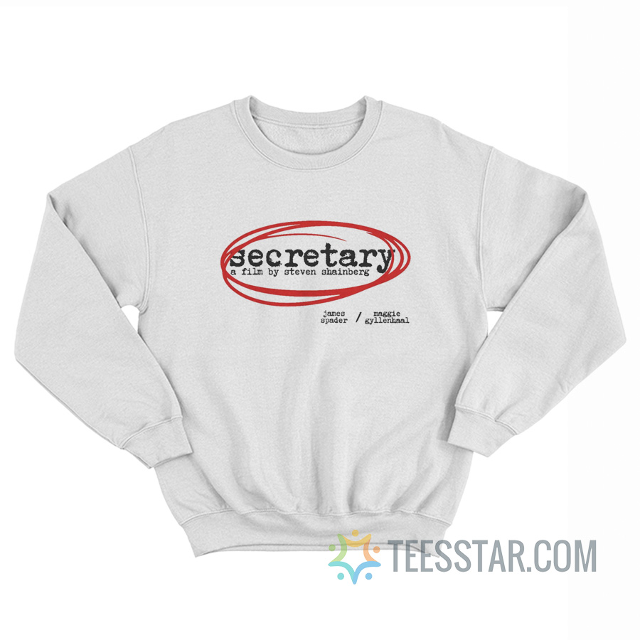 Secretary A Film By Steven Shainberg Sweatshirt