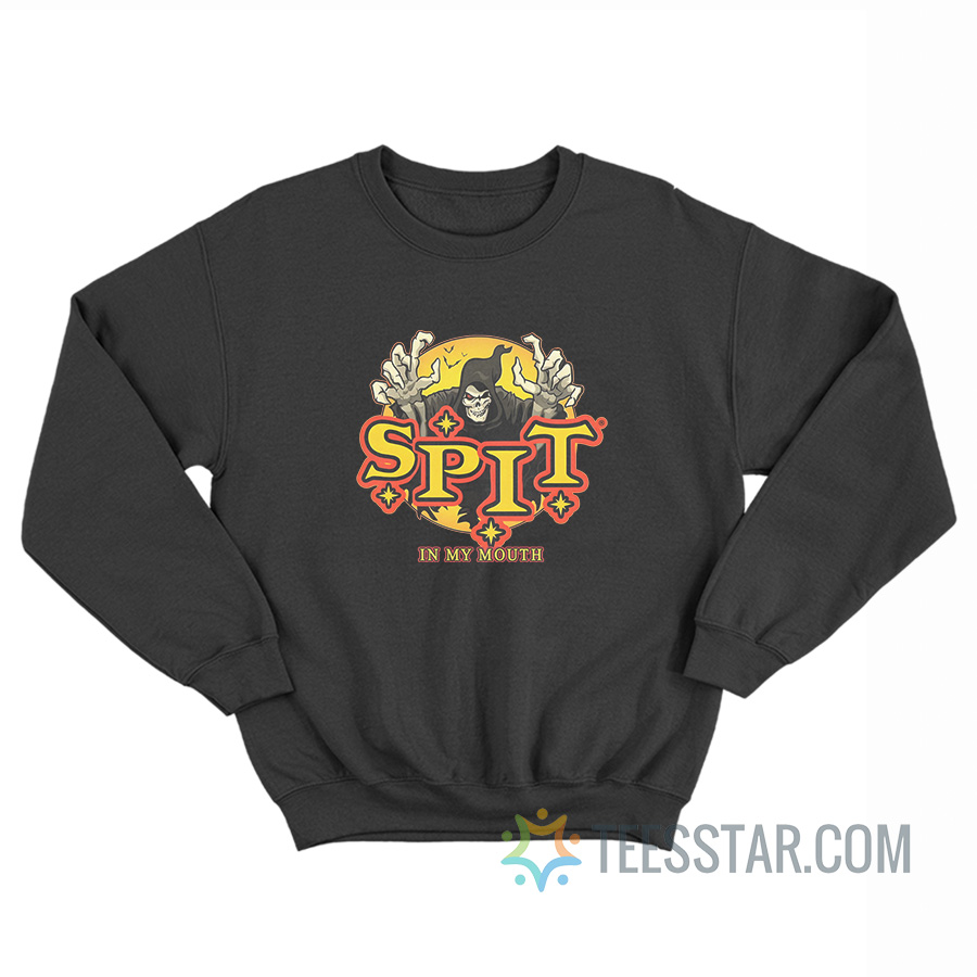 Spit In My Mouth Spirit Halloween Sweatshirt