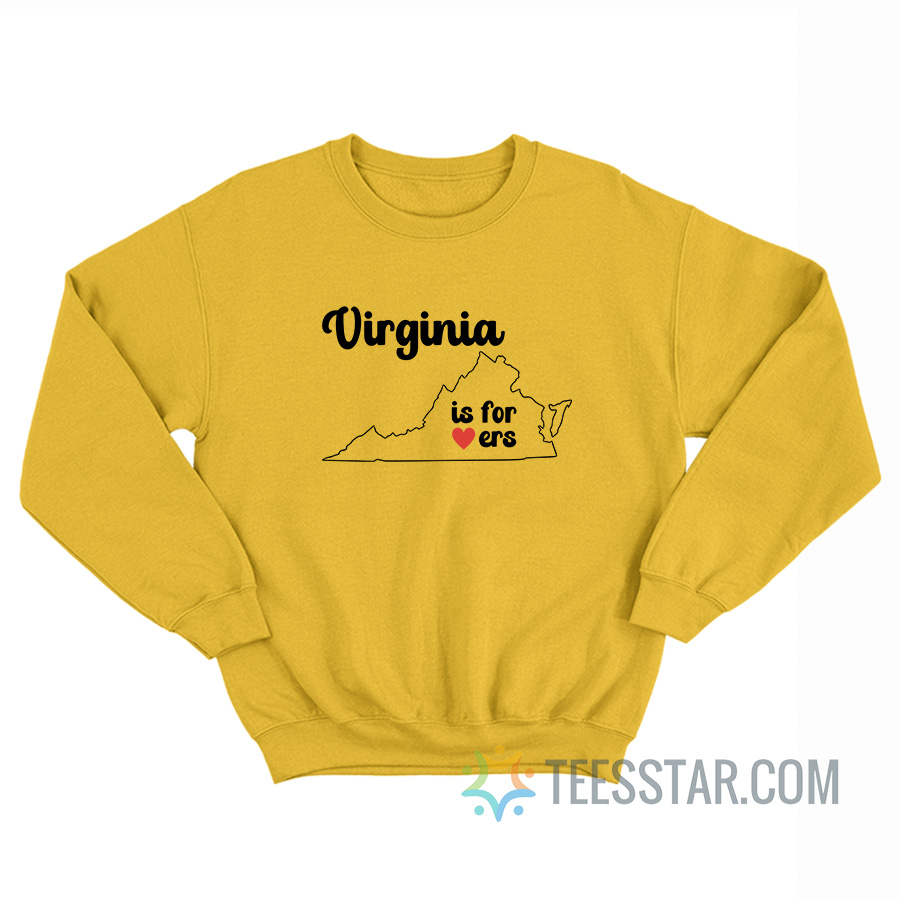Virginia Is For Lovers Sweatshirt