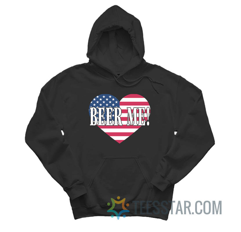Beer Me Heart American Flag Hoodie