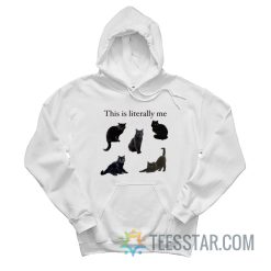 This Is Literally Me Cat Hoodie
