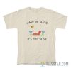 Worm Wake Up Sluts It's Time To Sin T-Shirt