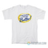 I Can't Believe I'm Not Butter Parody T-Shirt