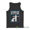 It’s Not Gay If It’s TSA Tank Top