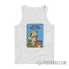 That Bitch Carole Baskin Joe Exotic Tiger King Tank Top