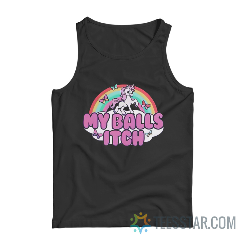 My Balls Itch Unicorn Rainbow Tank Top