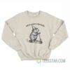 Capybara Off To Cause A Kerfuffle Sweatshirt