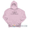Sex Dreams About Platonic Friends Hoodie