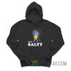 Stay Salty Bitch Meme Hoodie