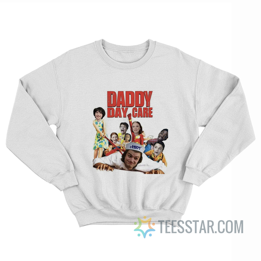 Stranger Things Daddy Day Care Sweatshirt