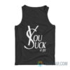You Suck At Life Parody Tank Top