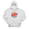 Drama Queen Burger King Parody Hoodie