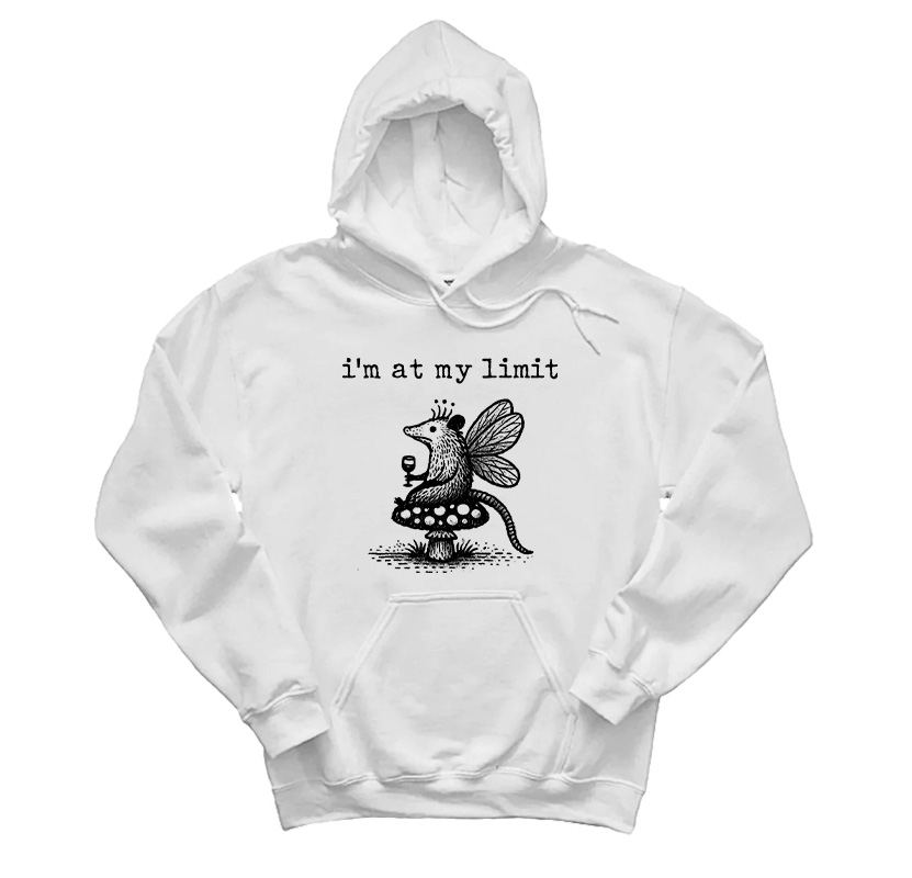 Possum I'm At My Limit Hoodie