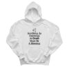 Anything As Universal As Death Must Be A Blessing Hoodie