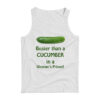 Busier Than A Cucumber In A Woman’s Prison Tank Top