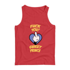 Fuck You Sweet Prince Tank Top