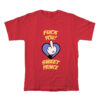 Fuck You Sweet Prince T-Shirt