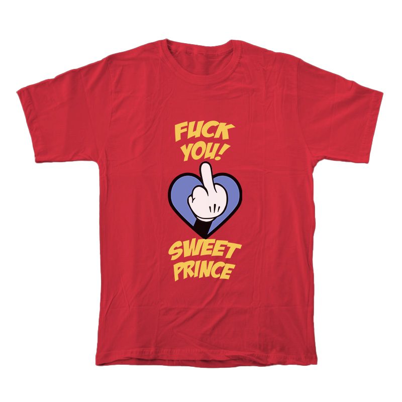 Fuck You Sweet Prince T-Shirt