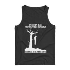 Pedophile Execution Squad Keeping The Kids Safe Tank Top