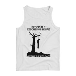Pedophile Execution Squad Keeping The Kids Safe Tank Top