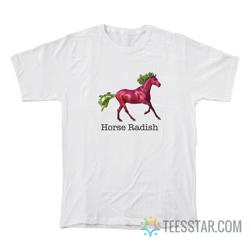 Horse Radish Meme T-Shirt