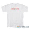 Sorry Boys I’m In Love With My Future Husband T-Shirt