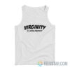 Virginity Is A Social Construct Tank Top